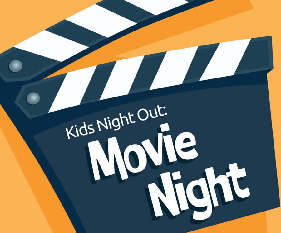 Kids Night Out Movie Night